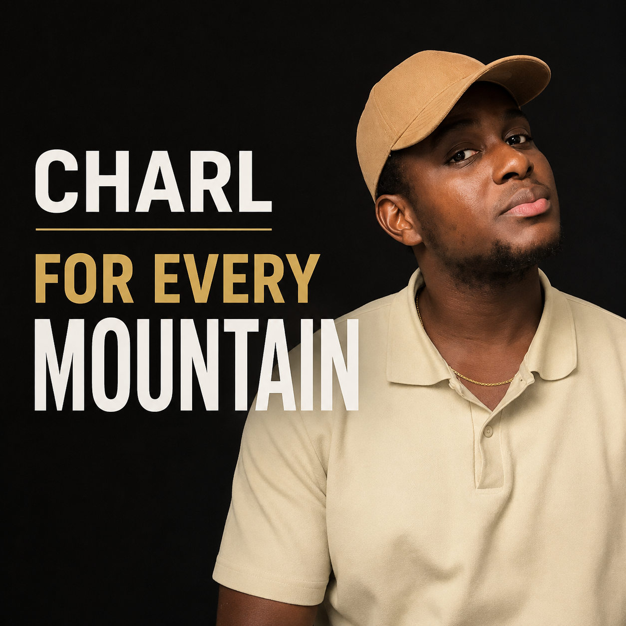 Charl – For every mountain